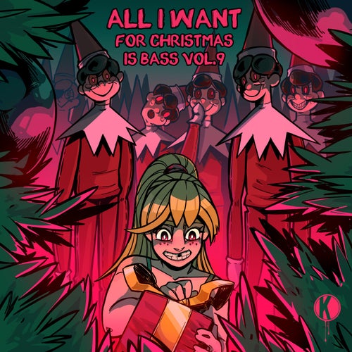 All I Want For Christmas Is Bass Vol. 9