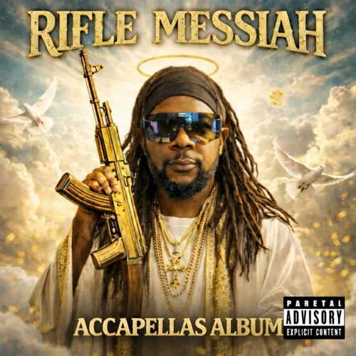 Riflemessiah Accapellas