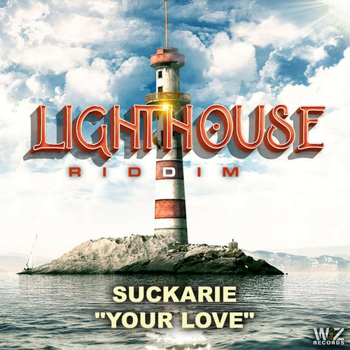 Your Love (Lighthouse Riddim)