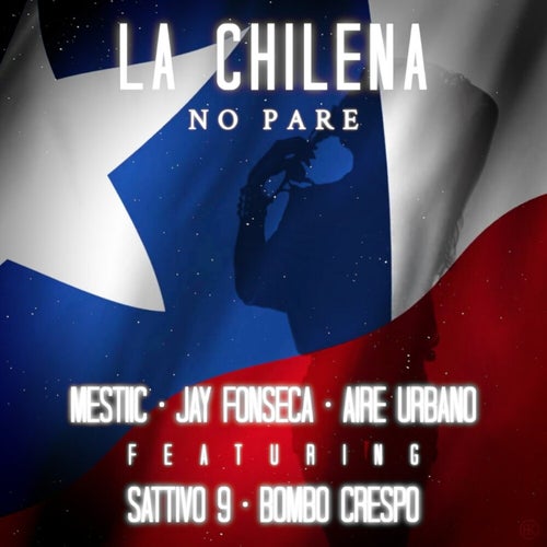 La Chilena (No Pare)
