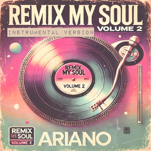 Remix My Soul Volume 2 (Instrumentals)