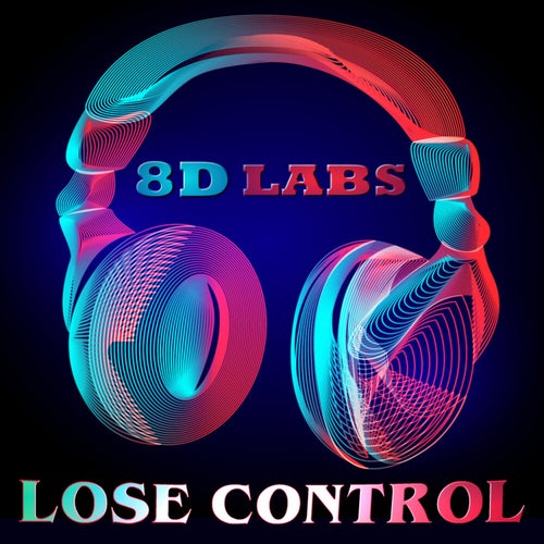 Lose Control (8D Audio Mix)