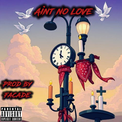 Aint No Love