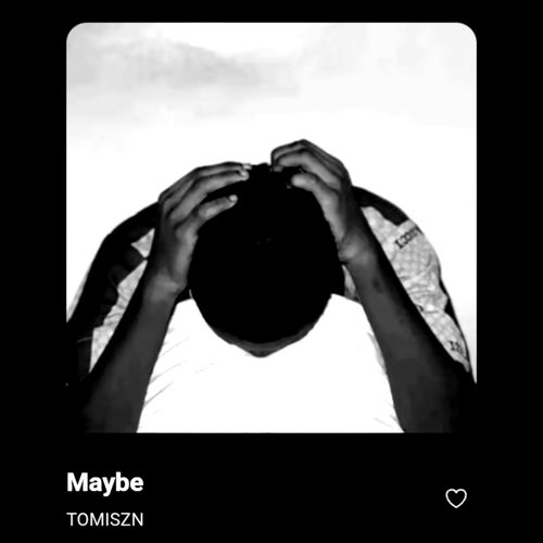 Maybe (Freestyle)