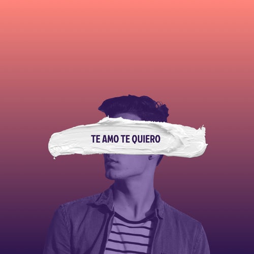 te amo te quiero