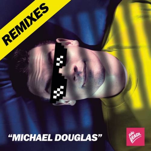 Michael Douglas (Remixes)