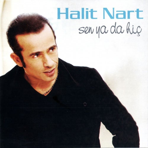 Sen Ya Da Hiç