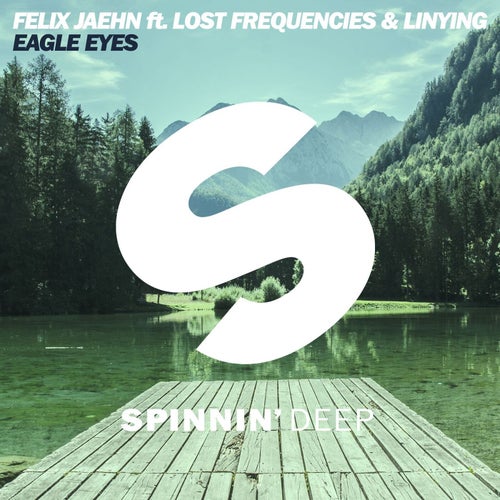Eagle Eyes (feat. Lost Frequencies &  Linying)