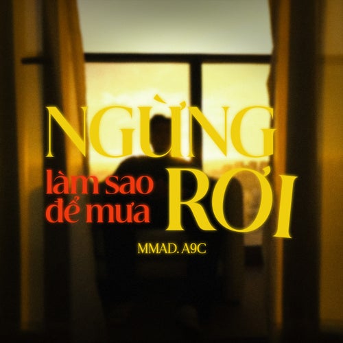 LÀM SAO ĐỂ MƯA NGỪNG RƠI