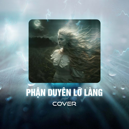 Phận Duyên Lỡ Làng (Cover)