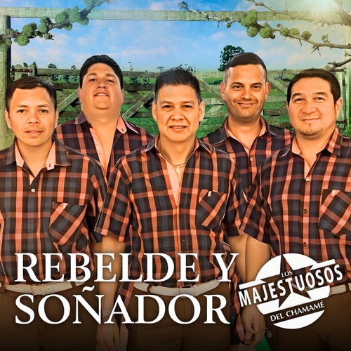 Rebelde y Soñador