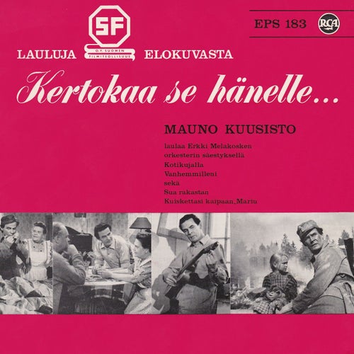 Lauluja SF-elokuvasta Kertokaa se hänelle