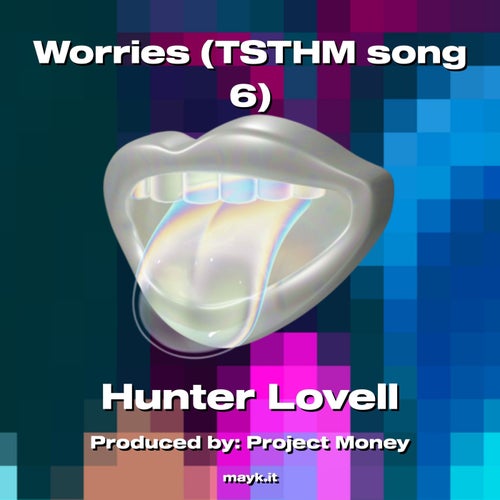 Worries (TSTHM song 6)