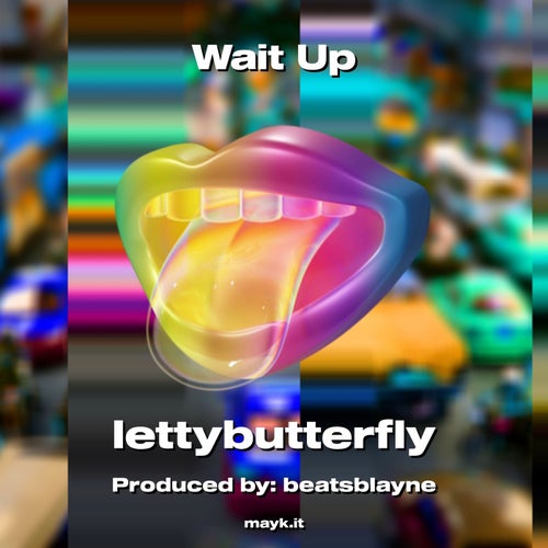 Wait Up