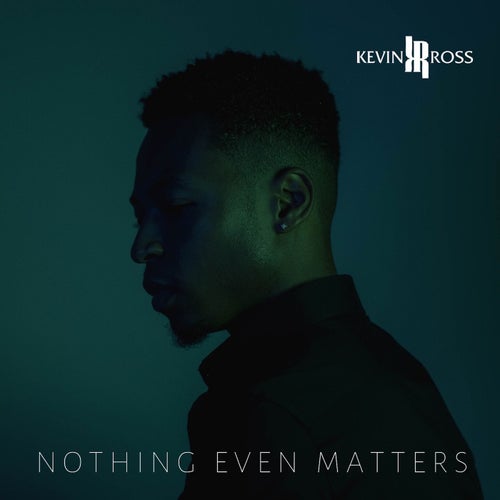 Nothing Even Matters  (feat. KIRBY)