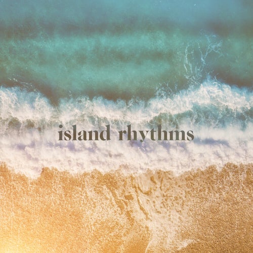 Island Rhythms