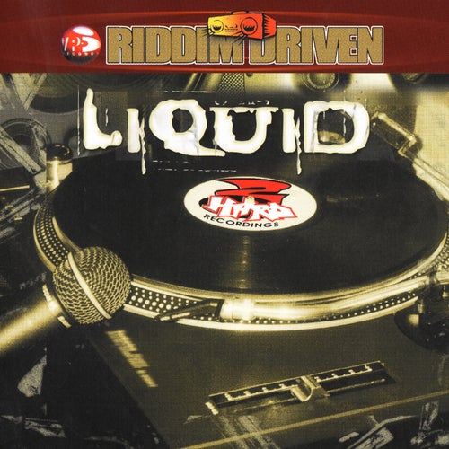 Riddim Driven: Liquid