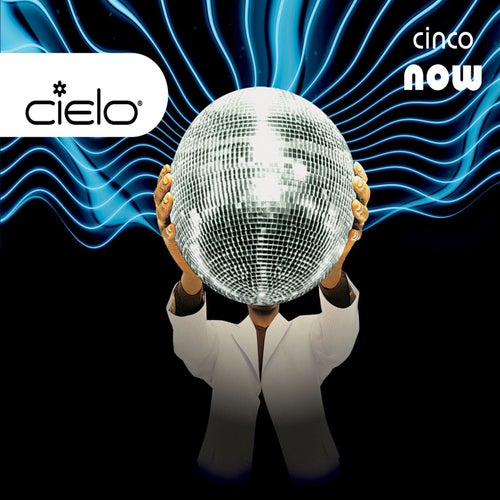 Cielo "Cinco" CD #1 [Now]