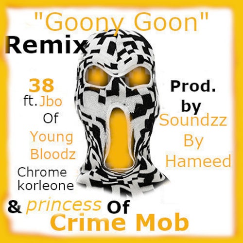 Goony Goon (Remix) [feat. Jbo, Chrome Korleone & Princess]