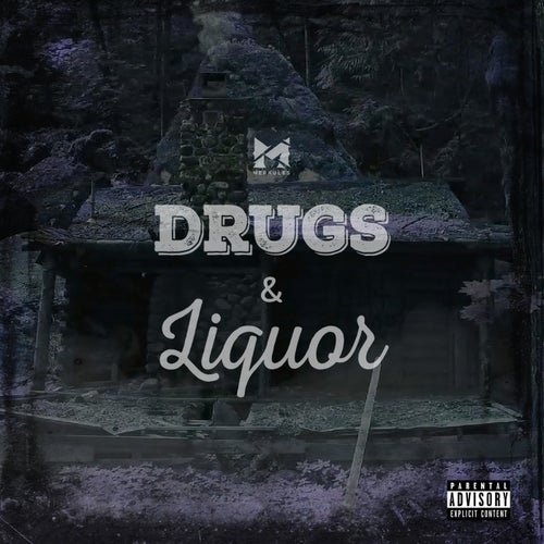 Drugs & Liquor