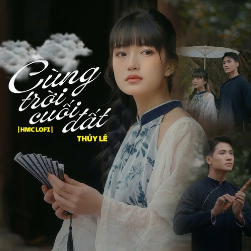 Cùng Trời Cuối Đất (HMC Lofi Mix)