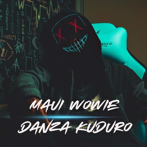 Maui Wowie X Danza Kuduro