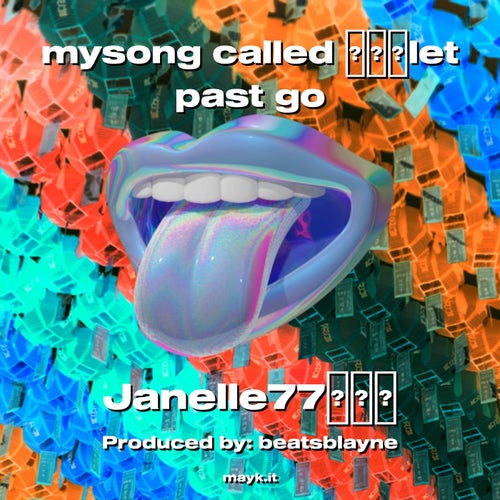 mysong called let past go