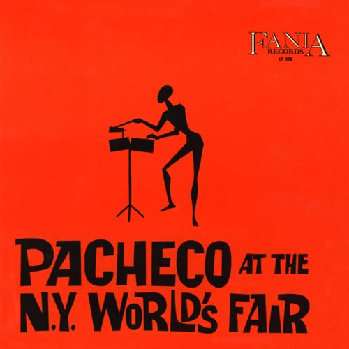 Pacheco At The N.Y. World's Fair (Live At The World's Fair / 1964 / Remastered)