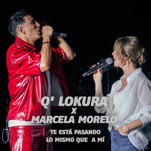 Te Está Pasando Lo Mismo Que a Mi (En Vivo en Tecnópolis)