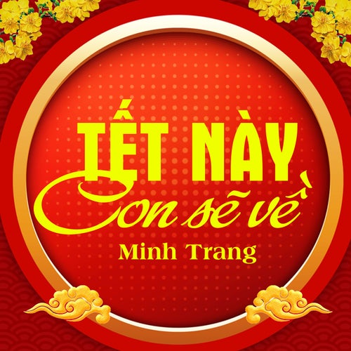 Tết Này Con Sẽ Về (EDM Version)