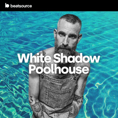 White Shadow Poolhouse Album Art