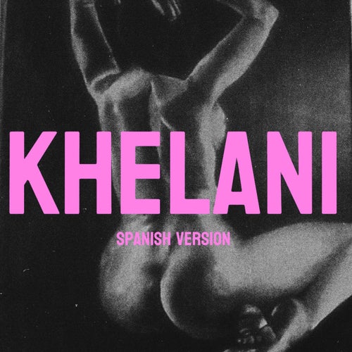 Khelani (Spanish Version)