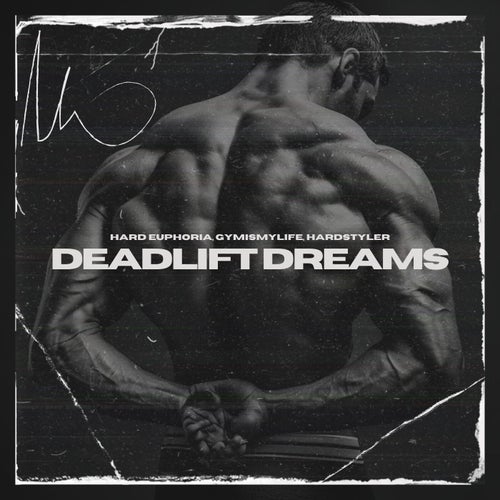 Deadlift Dreams (Hardstyle)