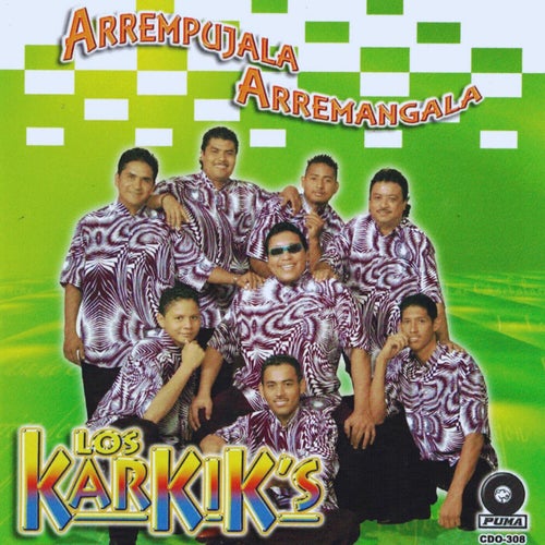 Arrempújala, Arremángala