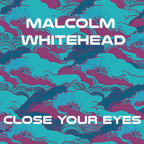 Close Your Eyes