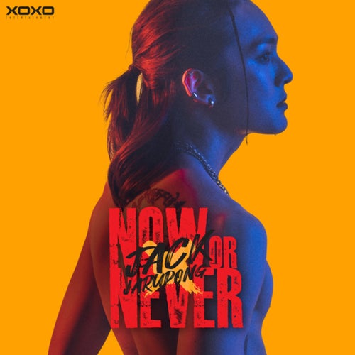 Now Or Never