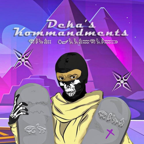 Deka's Kommandments