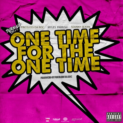 One Time For The One Time (feat. Seanny Seann)