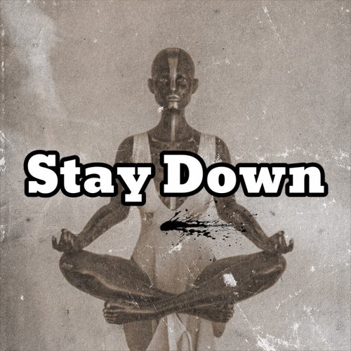 Stay Down