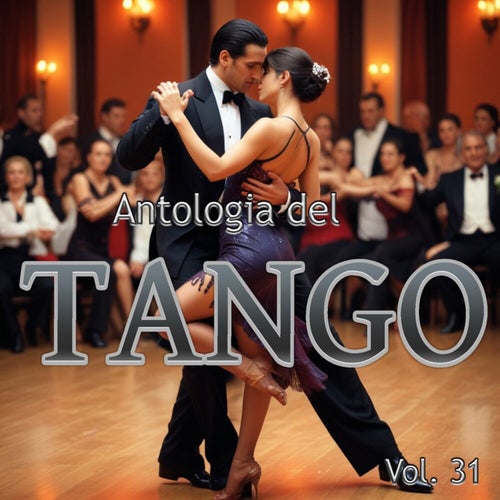 Antologia del Tango, Vol. 31