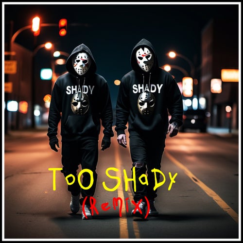 Too Shady (feat. Eminem) [Remix]