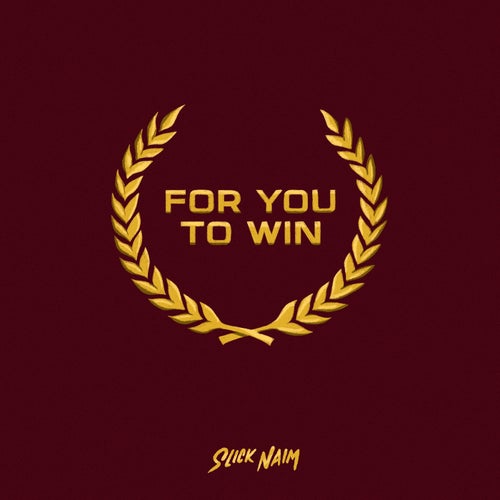 For You To Win