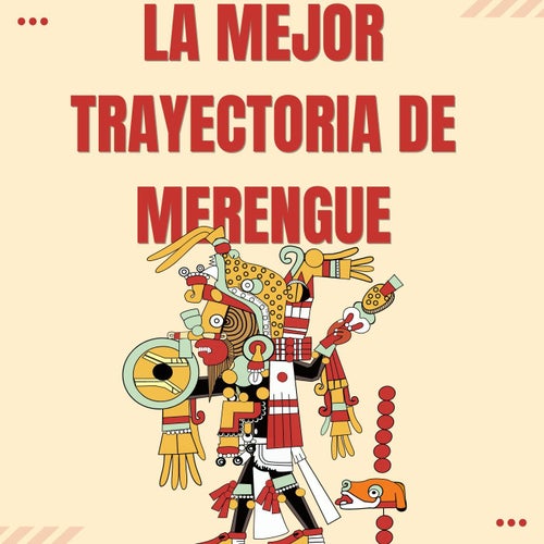 La mejor trayectoria de Merengue