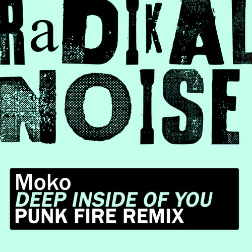 Deep Inside Of You - Punk Fire Remix