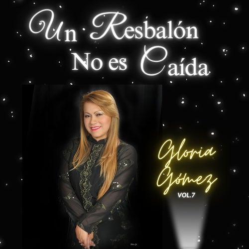 Un Resbalón No es Caída, Vol. 7