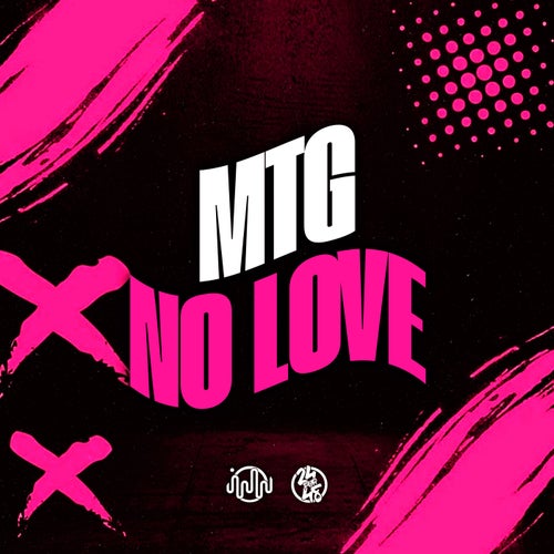 Mtg - No Love