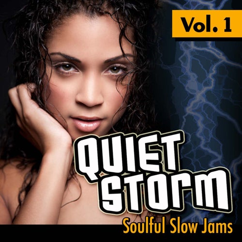 Quiet Storm: Soulful Slow Jams, Vol. 1