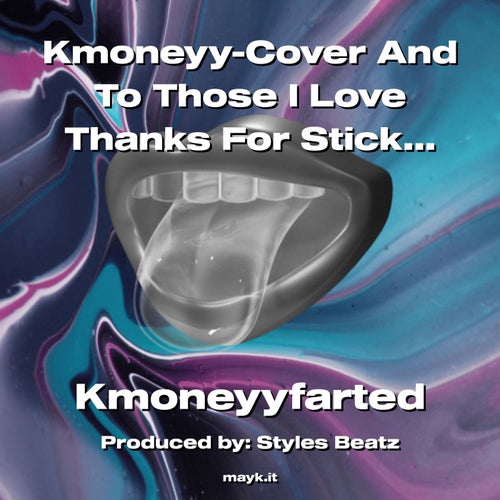 Kmoneyy-Cover And To Those I  Thanks For Sticking Around