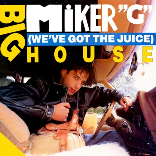 Big House (We've Got The Juice)