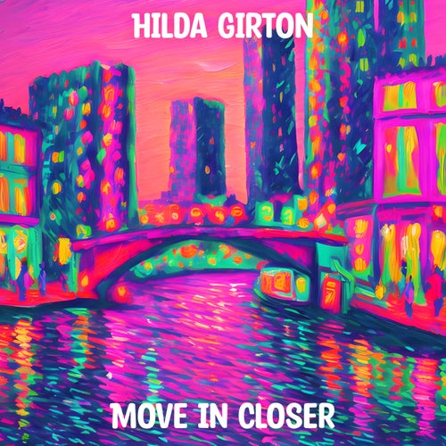 Move In Closer